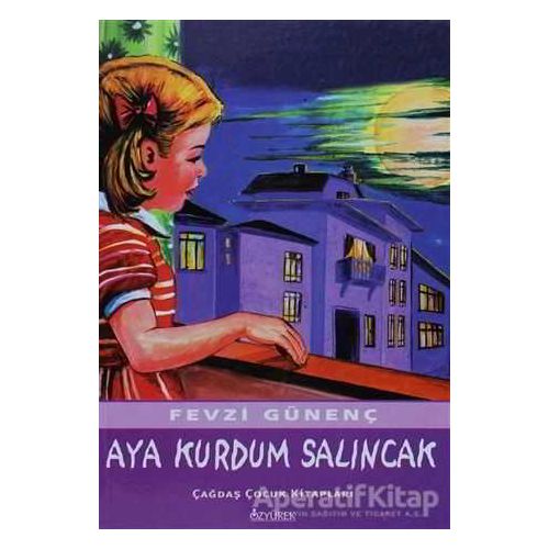 Aya Kurdum Salıncak - Fevzi Günenç - Özyürek Yayınları