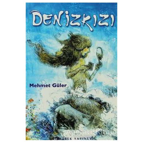 Denizkızı - Mehmet Güler - Özyürek Yayınları