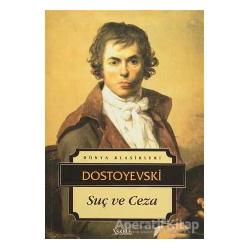 Suç ve Ceza - Fyodor Mihayloviç Dostoyevski - İskele Yayıncılık