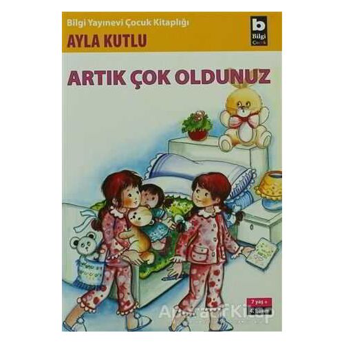 Artık Çok Oldunuz - Ayla Kutlu - Bilgi Yayınevi