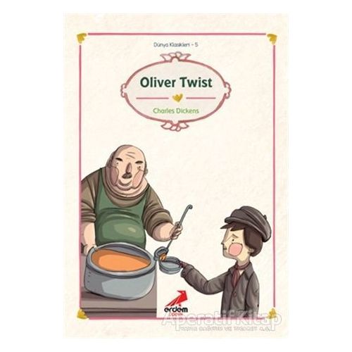 Oliver Twist - Charles Dickens - Erdem Çocuk