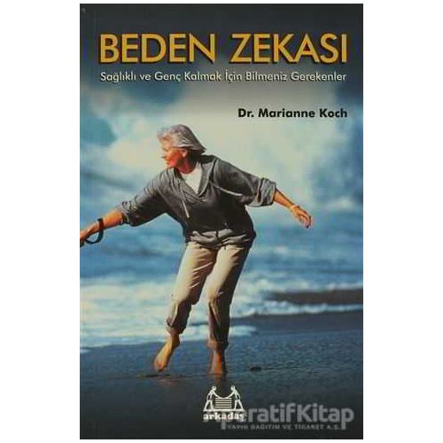 Beden Zekası - Marianne Koch - Arkadaş Yayınları