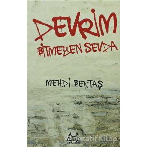 Devrim - Mehdi Bektaş - Arkadaş Yayınları