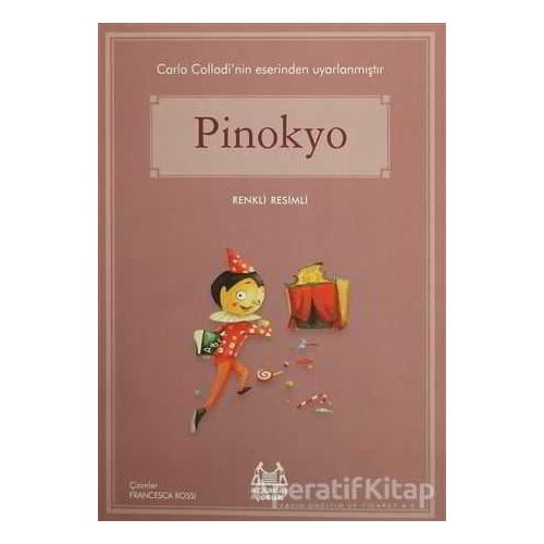 Pinokyo - Carlo Collodi - Arkadaş Yayınları