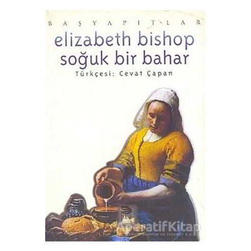 Soğuk Bir Bahar - Elizabeth Bishop - İmge Kitabevi Yayınları