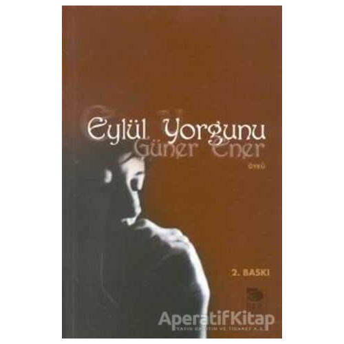 Eylül Yorgunu - Güner Ener - İmge Kitabevi Yayınları