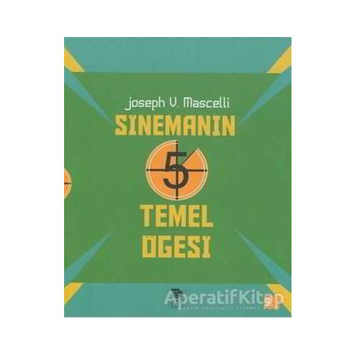 Sinemanın 5 Temel Öğesi - Joseph V. Mascelli - İmge Kitabevi Yayınları