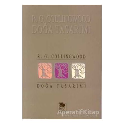 Doğa Tasarımı - R. G. Collingwood - İmge Kitabevi Yayınları