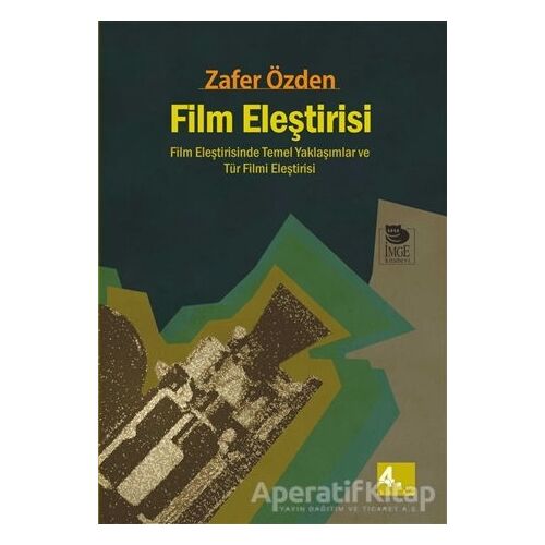 Film Eleştirisi - Zafer Özden - İmge Kitabevi Yayınları