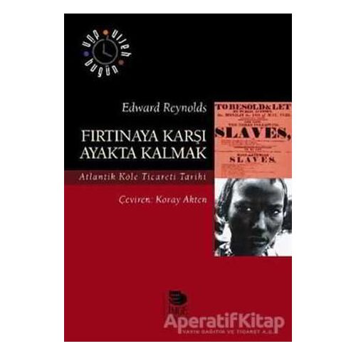 Fırtınaya Karşı Ayakta Kalmak - Edward Reynolds - İmge Kitabevi Yayınları