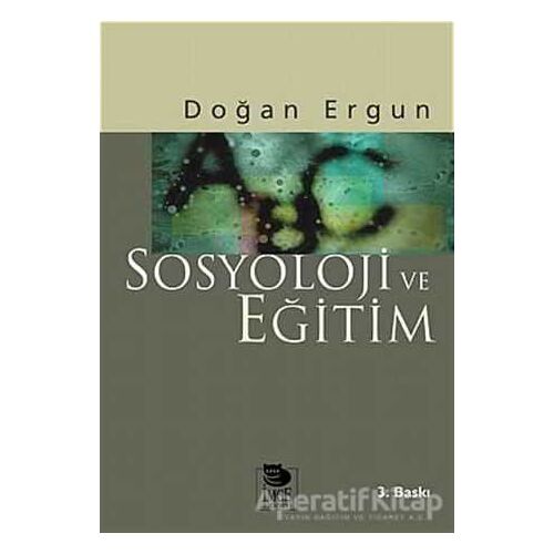 Sosyoloji ve Eğitim - Doğan Ergun - İmge Kitabevi Yayınları