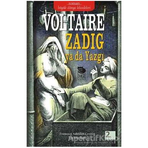 Zadig ya da Yazgı - Voltaire - İmge Kitabevi Yayınları