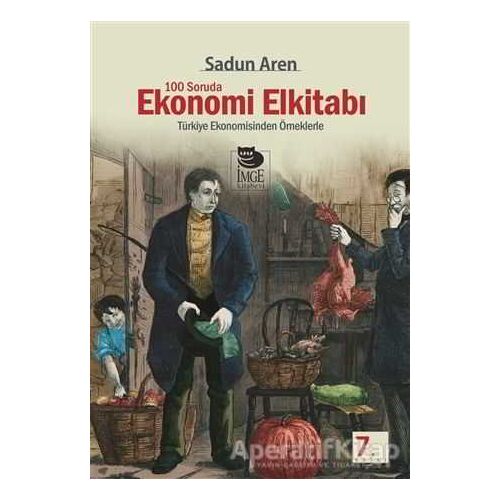 100 Soruda Ekonomi El Kitabı - Sadun Aren - İmge Kitabevi Yayınları