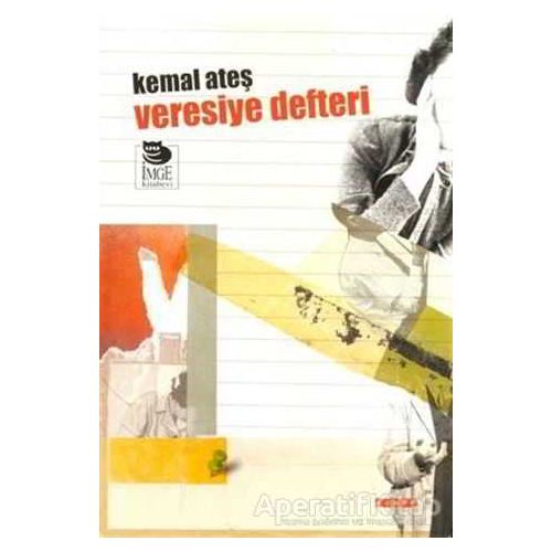 Veresiye Defteri - Kemal Ateş - İmge Kitabevi Yayınları