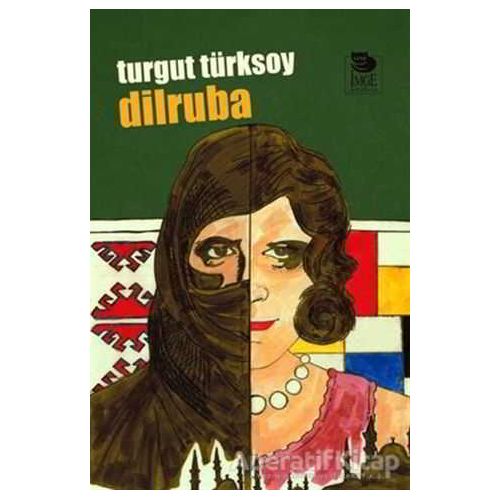 Dilruba - Turgut Türksoy - İmge Kitabevi Yayınları