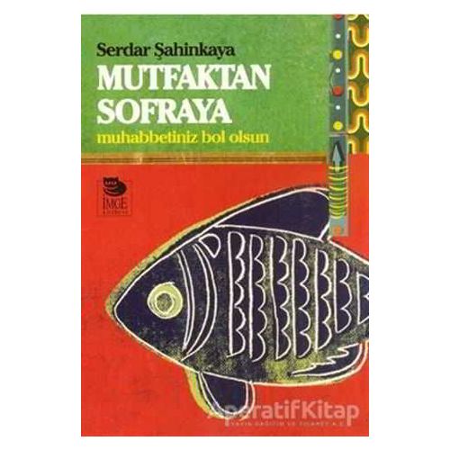 Mutfaktan Sofraya - Serdar Şahinkaya - İmge Kitabevi Yayınları