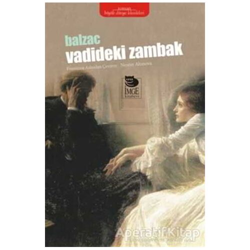 Vadideki Zambak - Honore de Balzac - İmge Kitabevi Yayınları