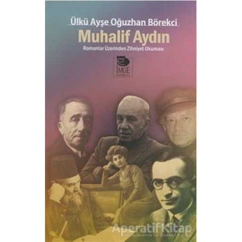 Muhalif Aydın - Ülkü Ayşe - İmge Kitabevi Yayınları