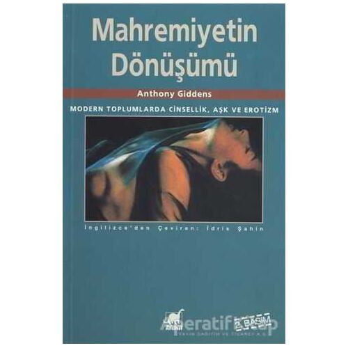 Mahremiyetin Dönüşümü - Anthony Giddens - Ayrıntı Yayınları