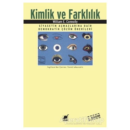 Kimlik ve Farklılık Siyasetin Açmazlarına Dair Demokratik Çözüm Önerileri