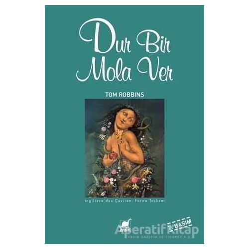 Dur Bir Mola Ver - Tom Robbins - Ayrıntı Yayınları