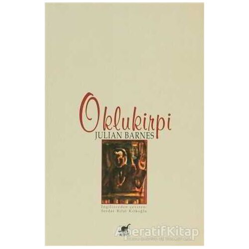 Oklukirpi - Julian Barnes - Ayrıntı Yayınları