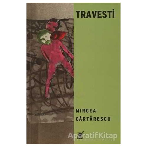 Travesti - Mircea Cartarescu - Ayrıntı Yayınları