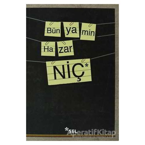 Niç - Bünyamin Hazar - Sel Yayıncılık