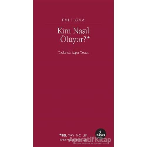 Kim Nasıl Ölüyor? - Emile Zola - Sel Yayıncılık