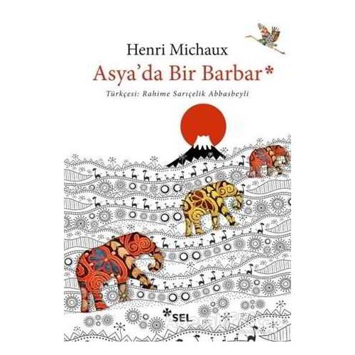 Asyada Bir Barbar - Henri Michaux - Sel Yayıncılık
