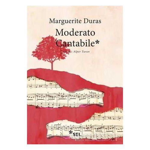 Moderato Cantabile - Marguerite Duras - Sel Yayıncılık