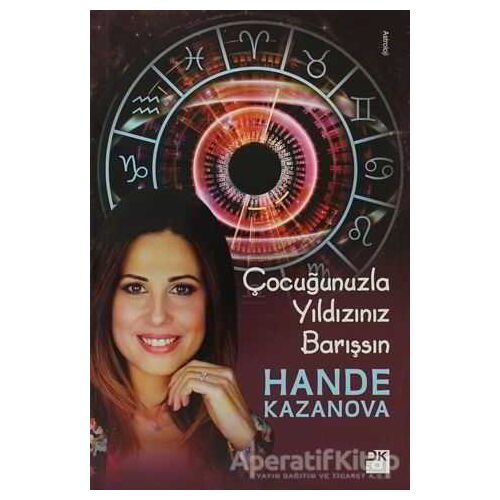 Çocuğunuzla Yıldızınız Barışsın - Hande Kazanova - Doğan Kitap