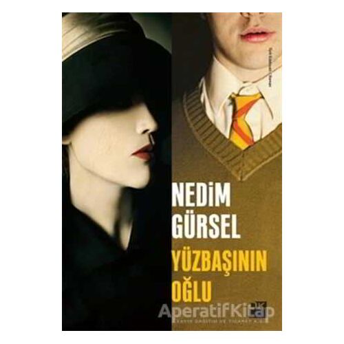 Yüzbaşının Oğlu - Nedim Gürsel - Doğan Kitap