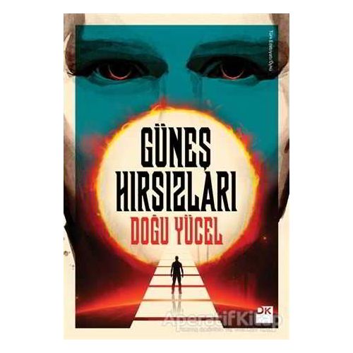 Güneş Hırsızları - Doğu Yücel - Doğan Kitap