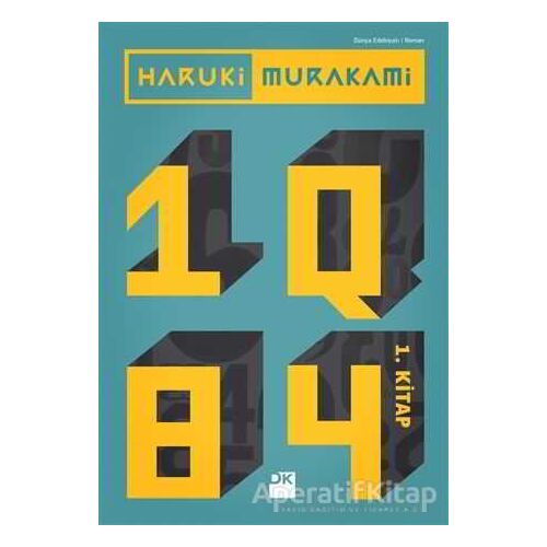 1Q84 - 1. Kitap - Haruki Murakami - Doğan Kitap