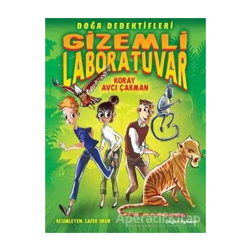 Doğa Dedektifleri-1 Gizemli Laboratuvar - Koray Avcı Çakman - Doğan Çocuk
