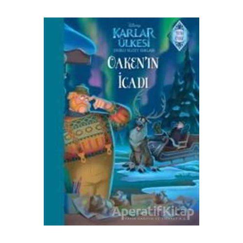 Karlar Ülkesi Oaken’in İcadı - Sihirli Kuzey Işıkları - Kolektif - Doğan Egmont Yayıncılık