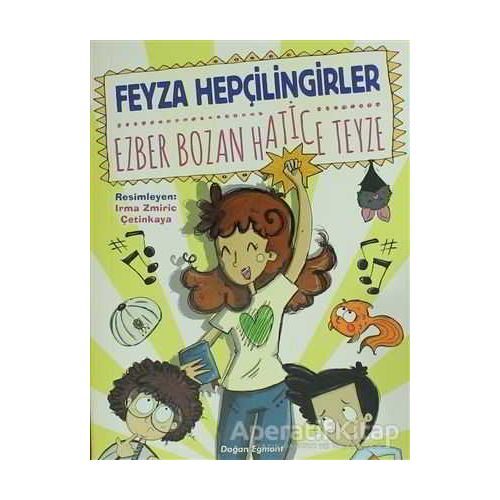 Ezber Bozan Hatice Teyze - Feyza Hepçilingirler - Doğan Egmont Yayıncılık