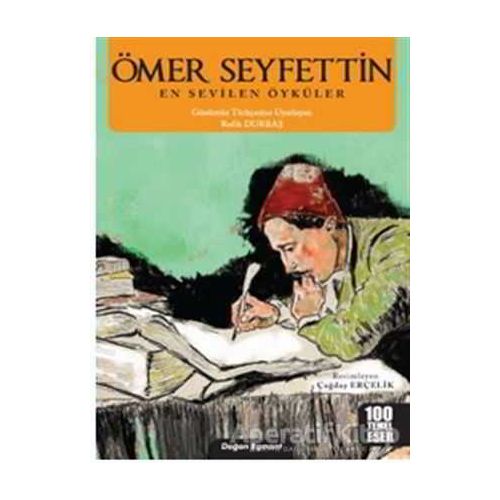 Ömer Seyfettin En Sevilen Öyküler - Ömer Seyfettin - Doğan Egmont Yayıncılık