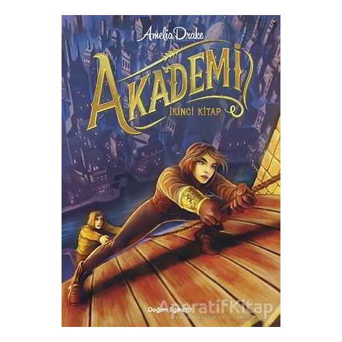 Akademi (İkinci Kitap) - Amelia Drake - Doğan Egmont Yayıncılık