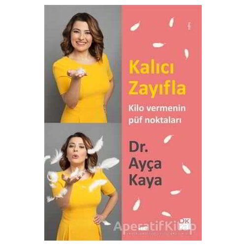 Kalıcı Zayıfla - Ayça Kaya - Doğan Kitap