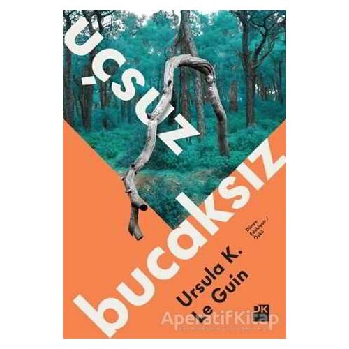 Uçsuz Bucaksız - Ursula K. Le Guin - Doğan Kitap