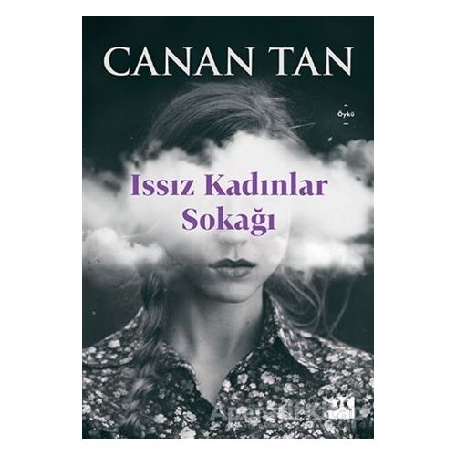 Issız Kadınlar Sokağı - Canan Tan - Doğan Kitap