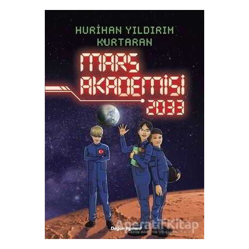 Mars Akademisi 2033 - Hurihan Yıldırım Kurtaran - Doğan Egmont Yayıncılık