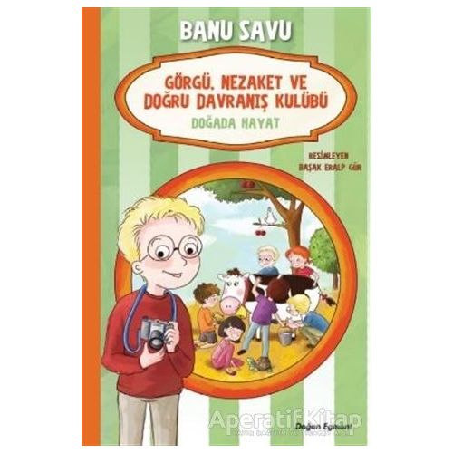 Doğada Hayat 4 - Görgü Nezaket ve Doğru Davranış Kulübü - Banu Savu - Doğan Egmont Yayıncılık