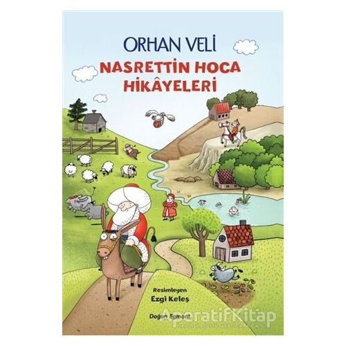 Nasrettin Hoca Hikayeleri - Orhan Veli Kanık - Doğan Çocuk