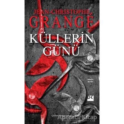 Küllerin Günü - Jean-Christophe Grange - Doğan Kitap