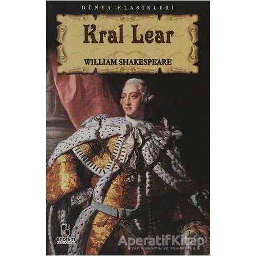 Kral Lear - William Shakespeare - Anonim Yayıncılık