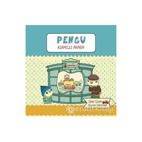 Pengu - Kırmızı Araba - Selen Somer - Uçanbalık Yayıncılık