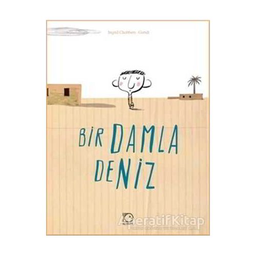 Bir Damla Deniz - Ingrid Chabbert - Uçanbalık Yayıncılık